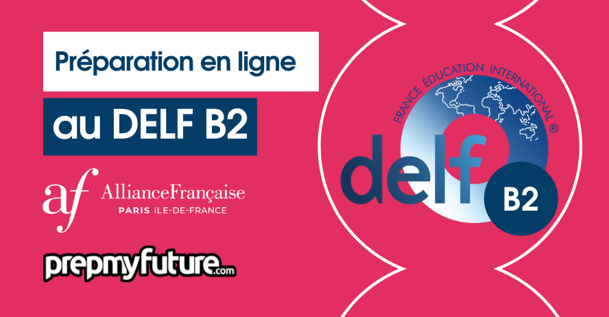 DELF B2 Online Preparation Module: PrepMyDelfB2